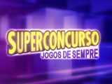 SUPERCONCURSO - JOGOS DE SEMPRE